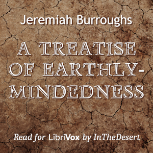 Аудіокнига A Treatise of Earthly-mindedness