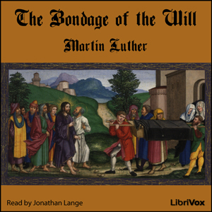 Audiobook The Bondage of the Will
