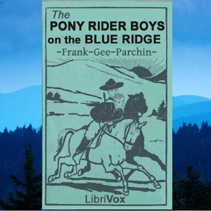 Audiobook The Pony Rider Boys on the Blue Ridge