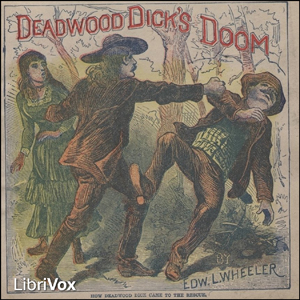 Аудіокнига Deadwood Dick's Doom; or, Calamity Jane's Last Adventure