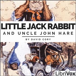 Аудіокнига Little Jack Rabbit and Uncle John Hare