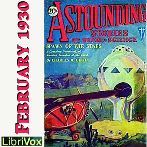 Аудіокнига Astounding Stories 02, February 1930