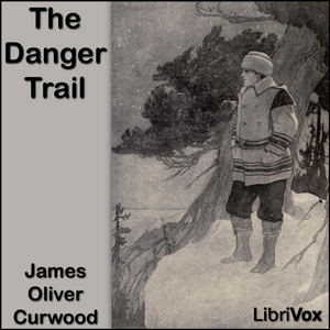 Аудіокнига The Danger Trail
