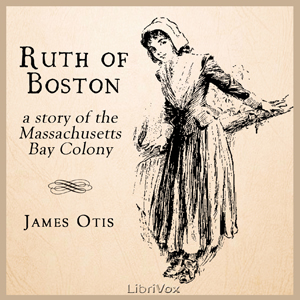Audiobook Ruth of Boston: A Story of the Massachusetts Bay Colony