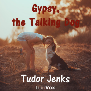 Аудіокнига Gypsy, the Talking Dog; a Story for Young Folks