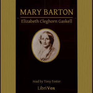 Audiobook Mary Barton: A Tale of Manchester Life (Version 2)