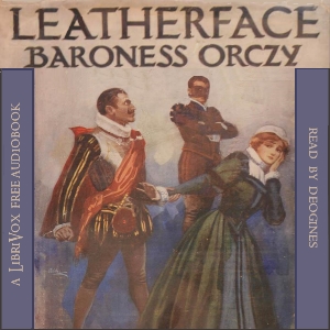 Аудіокнига Leatherface: A Tale of Old Flanders
