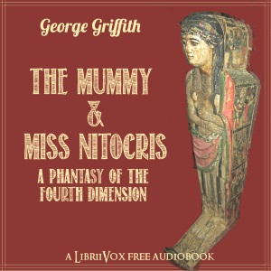 Аудіокнига The Mummy and Miss Nitocris: A Phantasy of the Fourth Dimension
