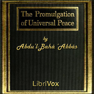 Аудіокнига The Promulgation of Universal Peace: Vol. I