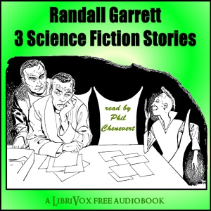Аудіокнига Randall Garrett: 3 Science Fiction stories