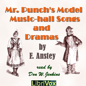 Audiobook Mr. Punch's Model Music-hall Songs & Dramas