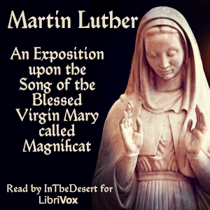 Audiobook An Exposition upon the Song of the Blessed Virgin Mary called Magnificat