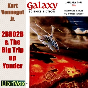 Аудіокнига 2 B R 0 2 B (version 2) & The Big Trip Up Yonder (version 5)