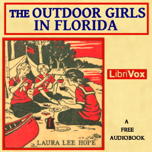 Аудіокнига The Outdoor Girls in Florida
