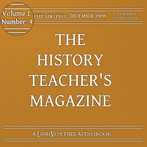 Аудіокнига The History Teacher's Magazine, Vol. I, No. 4, December 1909