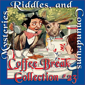 Аудіокнига Coffee Break Collection 23 -- Mysteries, Riddles and Conundrums