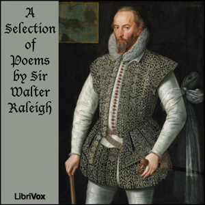 Аудіокнига A Selection of Poems by Sir Walter Raleigh