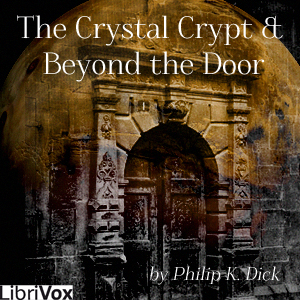 Аудіокнига Crystal Crypt, the & Beyond the Door