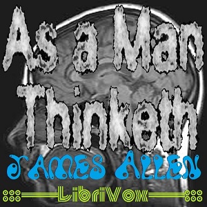 Аудіокнига As a Man Thinketh (version 4)