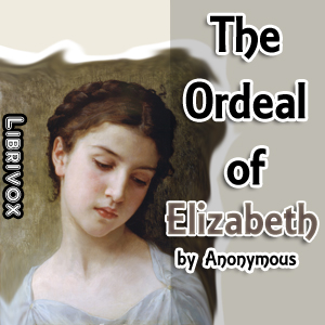 Аудіокнига The Ordeal of Elizabeth