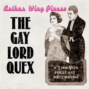 Аудіокнига The Gay Lord Quex