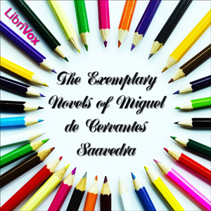 Audiobook The Exemplary Novels of Miguel de Cervantes Saavedra