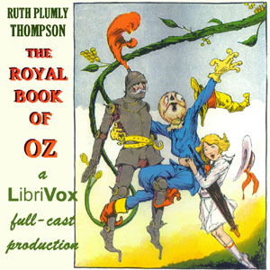 Аудіокнига The Royal Book of Oz (version 2 Dramatic Reading)