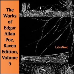 Аудіокнига The Works of Edgar Allan Poe, Raven Edition, Volume 5