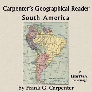 Аудіокнига Carpenter's geographical reader: South America