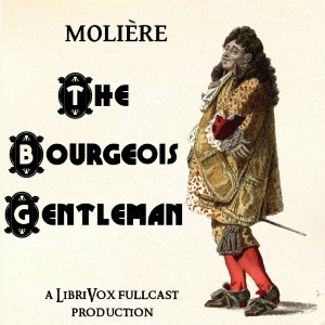 Аудіокнига The Bourgeois Gentleman