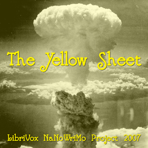 Аудіокнига The Yellow Sheet (LibriVox NaNoWriMo novel 2007)