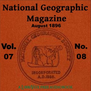 Аудіокнига The National Geographic Magazine Vol. 07 - 08. August 1896