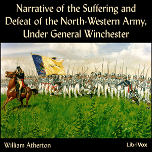 Аудіокнига Narrative of the Suffering and Defeat of the North-Western Army, Under General Winchester