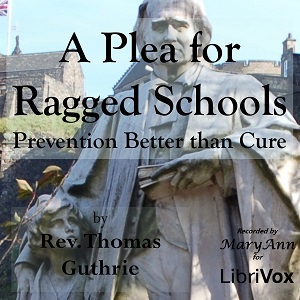 Audiobook A Plea for Ragged Schools; or, Prevention Better than Cure