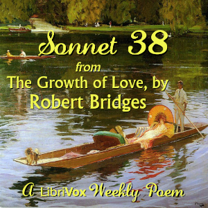 Audiobook Sonnet 38 from The Growth of Love
