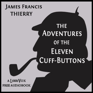 Аудіокнига The Adventures of the Eleven Cuff-Buttons