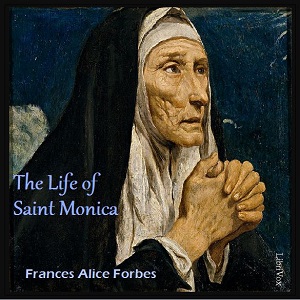 Аудіокнига The Life of Saint Monica