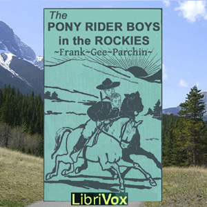 Audiobook The Pony Rider Boys in the Rockies