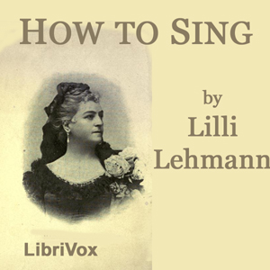 Audiobook How to Sing (Meine Gesangskunst)