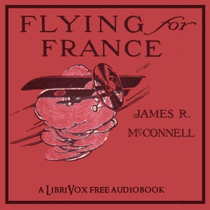 Audiobook Flying for France - With the American Escadrille at Verdun