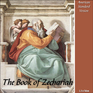Audiobook Bible (ASV) 38: Zechariah