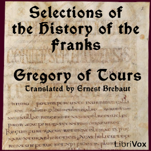 Audiobook Selections of the History of the Franks