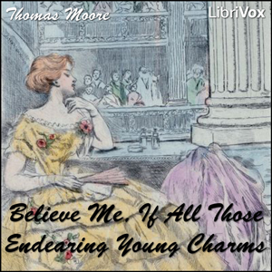 Audiobook Believe Me, if All Those Endearing Young Charms