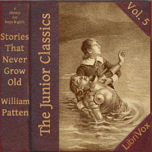 Audiobook The Junior Classics Volume 5: Stories That Never Grow Old