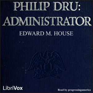 Audiobook Philip Dru: Administrator