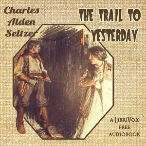 Audiobook The Trail to Yesterday