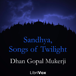 Audiobook Sandhya, Songs of Twilight