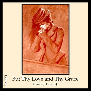 Аудіокнига But Thy Love and Thy Grace