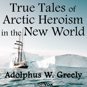 Аудіокнига True Tales of Arctic Heroism in the New World