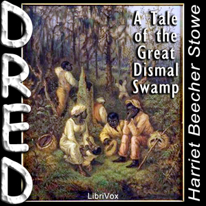 Аудіокнига Dred, A Tale of the Great Dismal Swamp